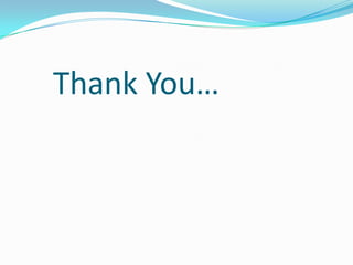 Thank You…
 