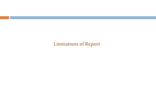 Limitationsof Report
 