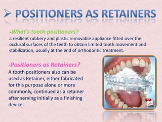 Tooth Positioner Retainer Retention and Relapse .. AAA | PPTX