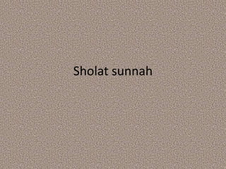 Sholat sunnah
 