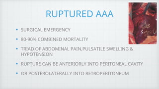 Aaa Rupture Into Abdominal aortic aneurysm (surgery ug ppt) | PPT