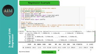 7
2-KernelSVM
Regressor
[By Amina Delali]
Regression ExampleRegression Example
The features
 