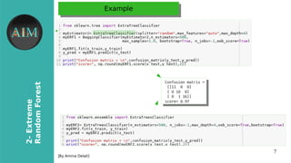 7
2-Extreme
RandomForest
[By Amina Delali]
ExampleExample
●
 