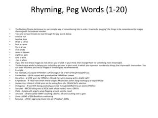 Rhyming, Peg Words (1-20) <br />The Number/Rhyme technique is a very simple way of remembering lists in order. It works by...