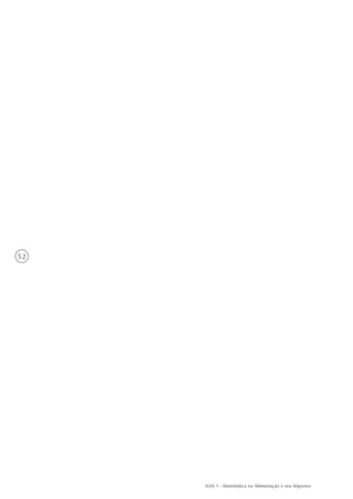 AAA 1 - Matemática na Alimentação e nos Impostos
52
 