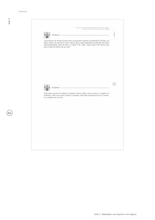 AAA 2 - Matemática nos Esportes e nos Seguros
86
Avaliação
Aula8
 