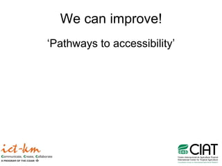 Access and Availability of Research Results