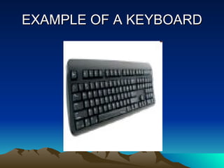 EXAMPLE OF A KEYBOARD 