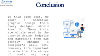 5 Essential graphic design tools every designer should know about | PPTX