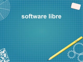 software libre
 