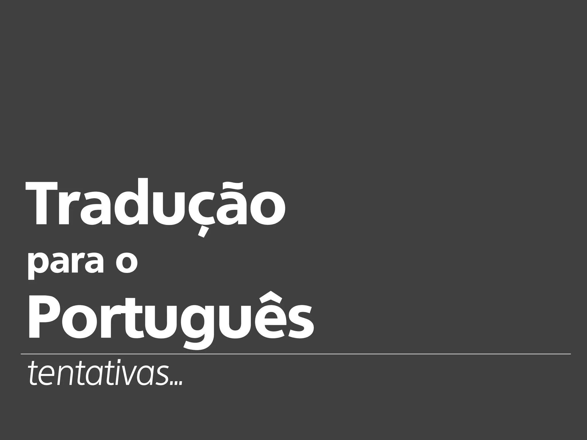 Tradução
para o
Português
tentativas...
 