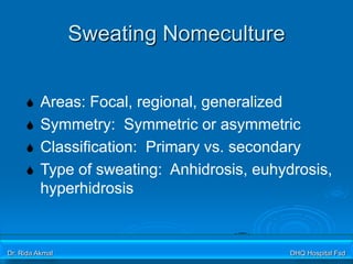 hyperhydrosis,comprehensive view | PPTX