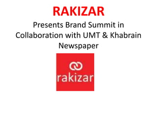RAKIZARPresents Brand Summit in Collaboration with UMT & Khabrain Newspaper 