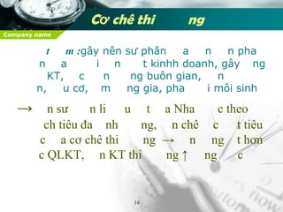 Kinhtế thị trườngĐặctrưng:    Chủ thể tự do lựachọncáchìnhthứcsở hữu, phươngthứckinhdoanh, nghànhnghề mà phápluậtkhôngcấm