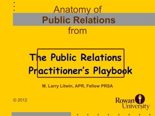 Anatomy of   Public Relations from ,[object Object],[object Object],[object Object]
