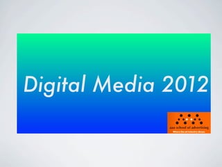 Digital Media 2012
 