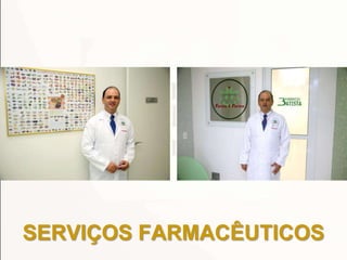 SERVIÇOS FARMACÊUTICOS
 