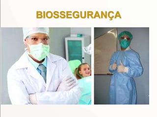 BIOSSEGURANÇA
 