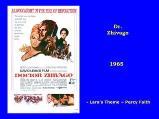 1965 Dr. Zhivago - Lara’s Theme – Percy Faith 