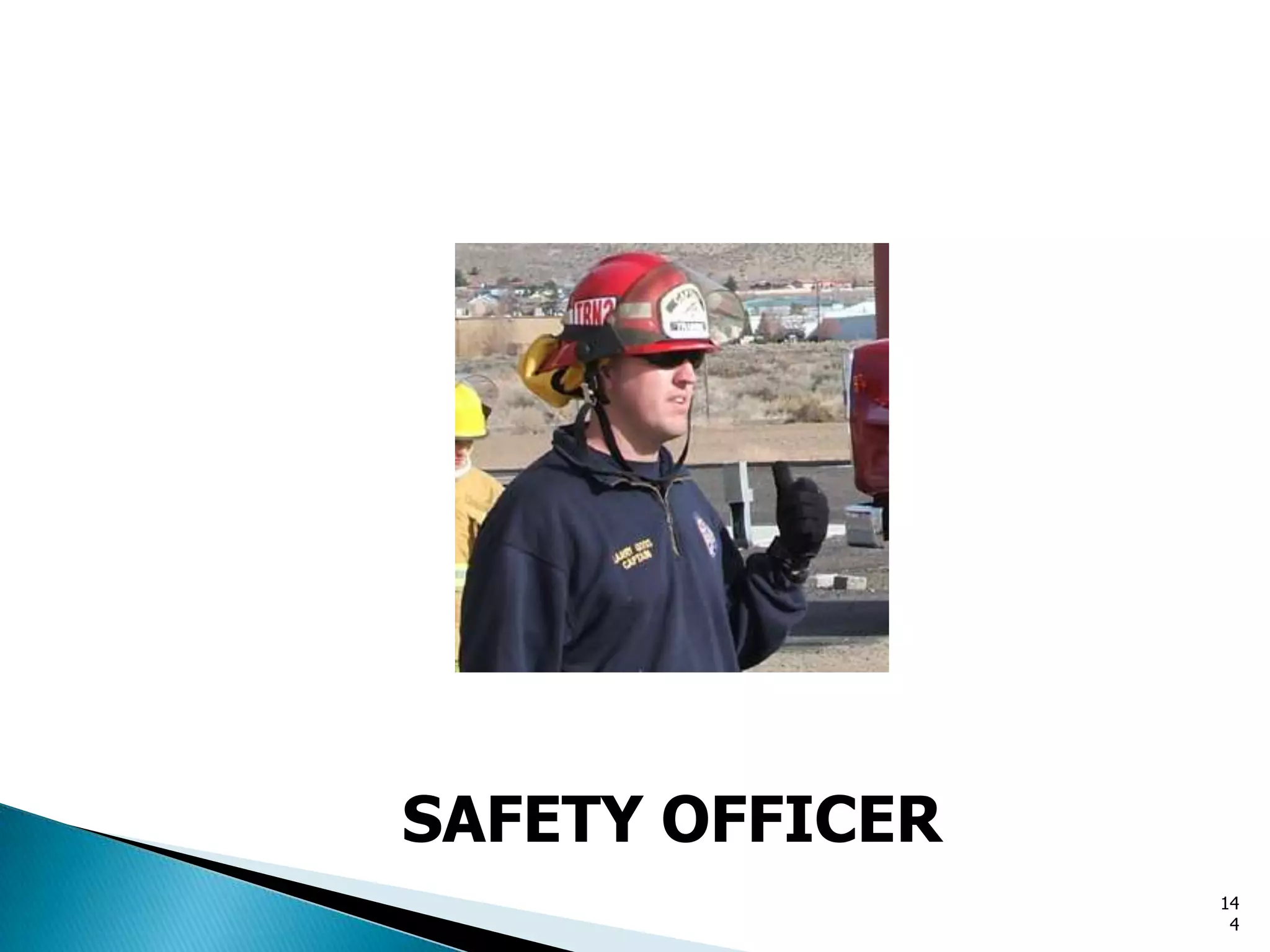 SAFETY OFFICER
14
4
 