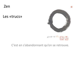 Zen
4 EMOTIONS
JOIE
PEUR
TRISTESSE
COLERE
 