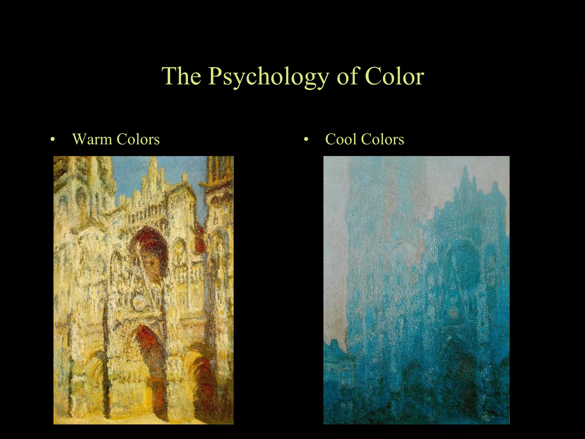 The Psychology of Color Warm Colors Cool Colors 