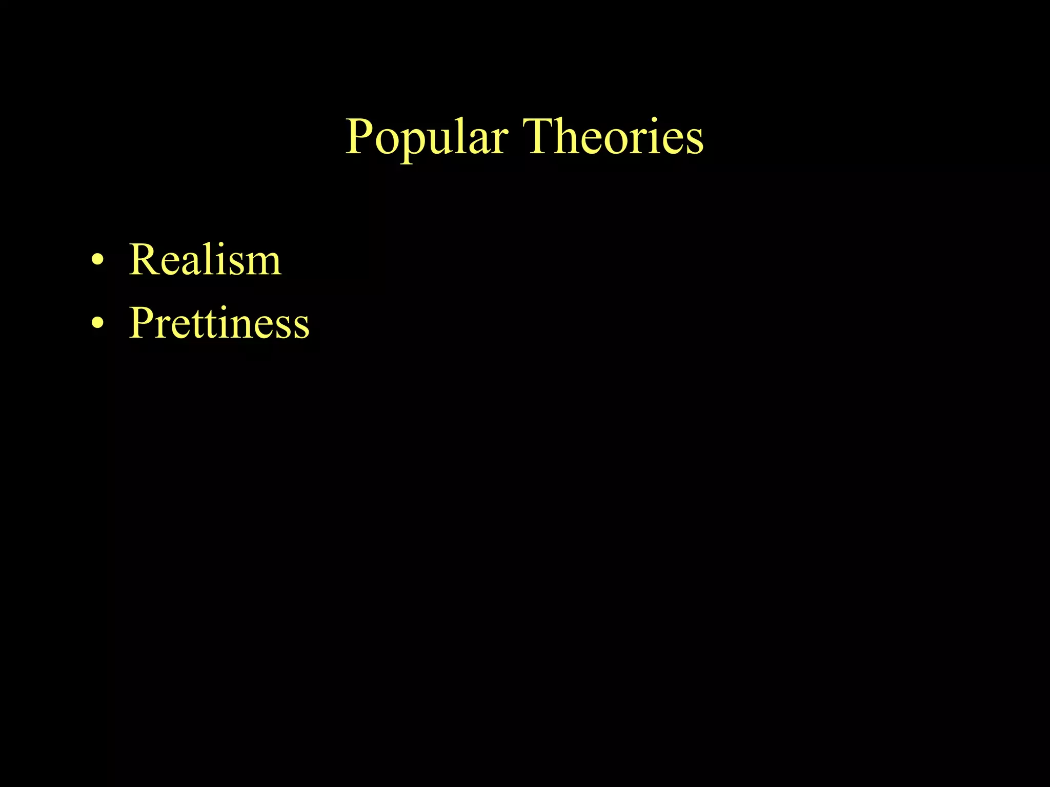 Popular Theories Realism Prettiness 