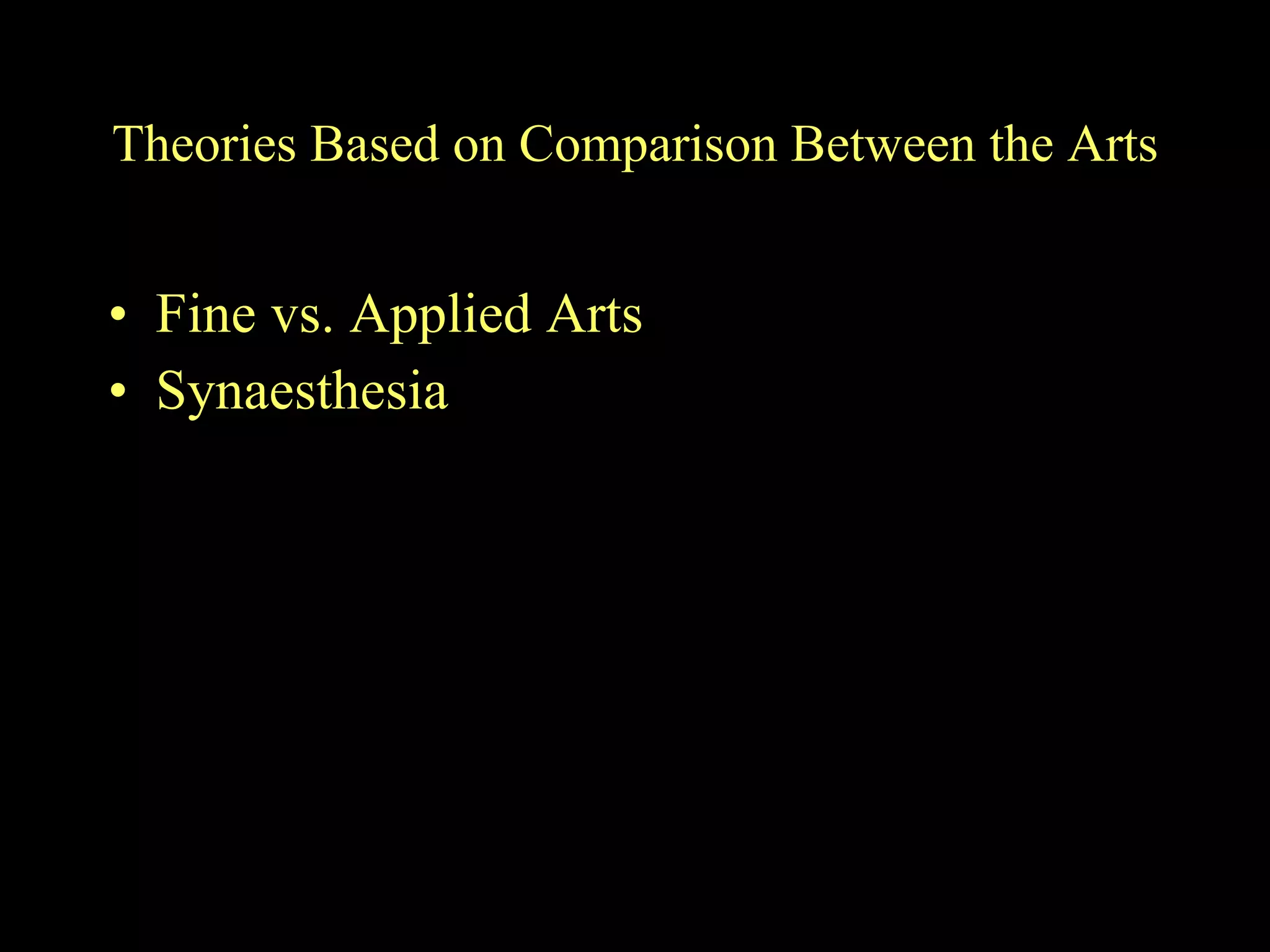 Theories Based on Comparison Between the Arts Fine vs. Applied Arts Synaesthesia 