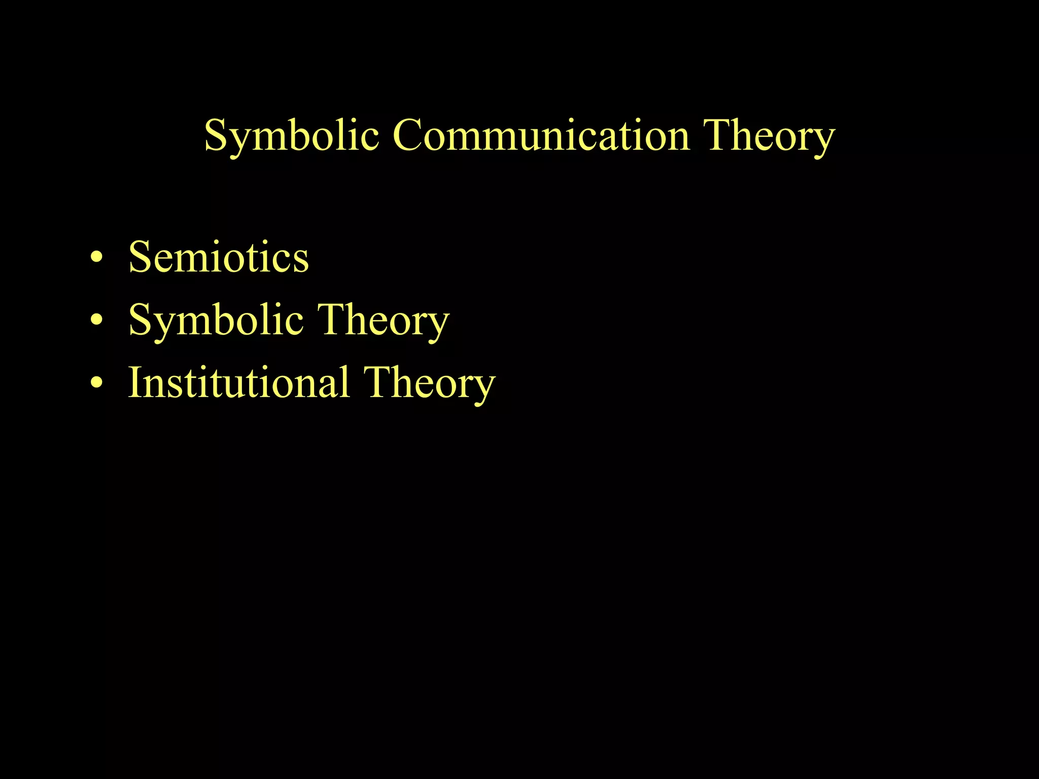 Symbolic Communication Theory Semiotics Symbolic Theory Institutional Theory 