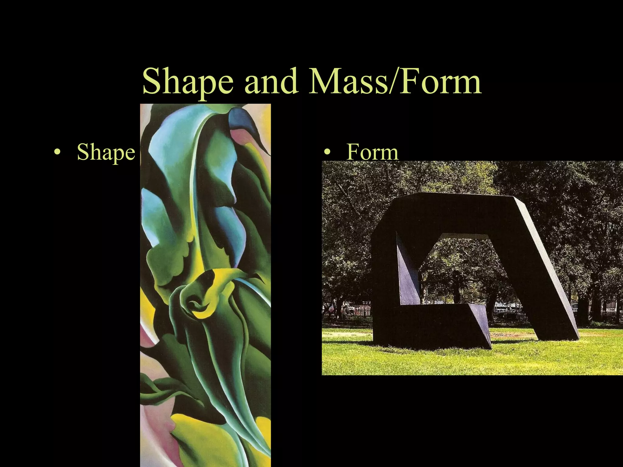 Shape and Mass/Form Shape Form 