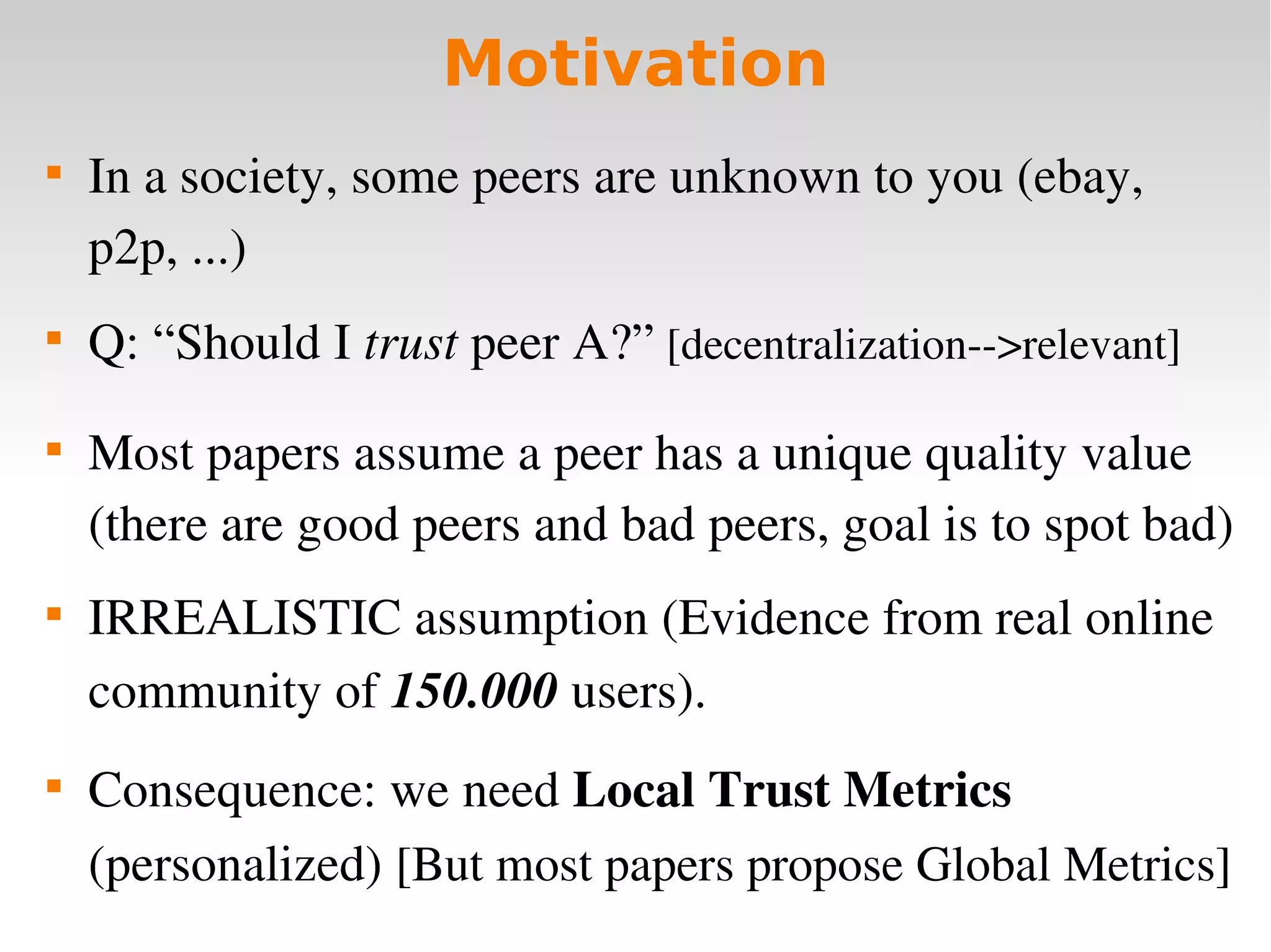 Controversial Users demand Local Trust Metrics: an Experimental Study on Epinions.com Community
