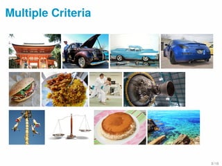 Multiple Criteria
3 / 15
 