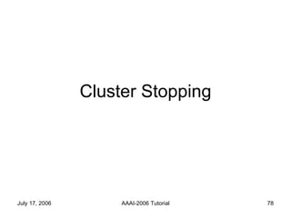 Cluster Stopping 