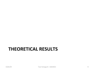 THEORETICAL	
 ?RESULTS	
15/01/29	
 Yuto	
 ?Yamaguchi	
 ?-?\	
 ?AAAI2015	
 8	
 