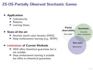 Scalable Solutions to Zero-Sum Partially Observable Stochastic Games ...