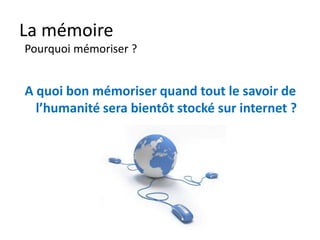 La mémoire
    La prise de note intelligente
•     Travailler à plusieurs
•     Soyez créatifs (Mind Maps http://www.youtube.com/watch?v=r37J5mrOBX4 )




                                                           http://cuk.ch/articles/3050
 