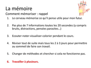 La mémoire
    La prise de note intelligente

•     Travailler à plusieurs
      (se répartir la prise de notes sur la journée)

•     Soyez créatifs Comme les Finlandais
      (http://www.youtube.com/watch?v=3Mo1Eyb70pQ)




                                          http://fr.slideshare.net/alpinproject/aa-a02-proffinlande-enseignant-2010-rv
 