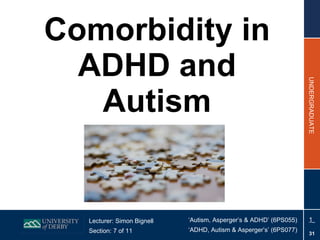 Comorbidity in ADHD and Autism 