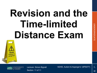 Revision and the Time-limited Distance Exam 