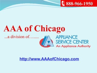 888-966-1950
http://www.AAAofChicago.com
AAA of Chicago
...a division of….....
 