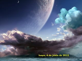 lunes, 4 de junio de 2012
 