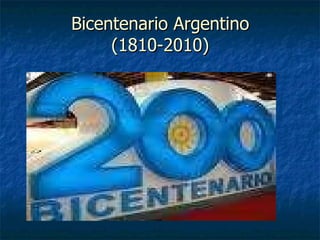 Bicentenario Argentino (1810-2010) 