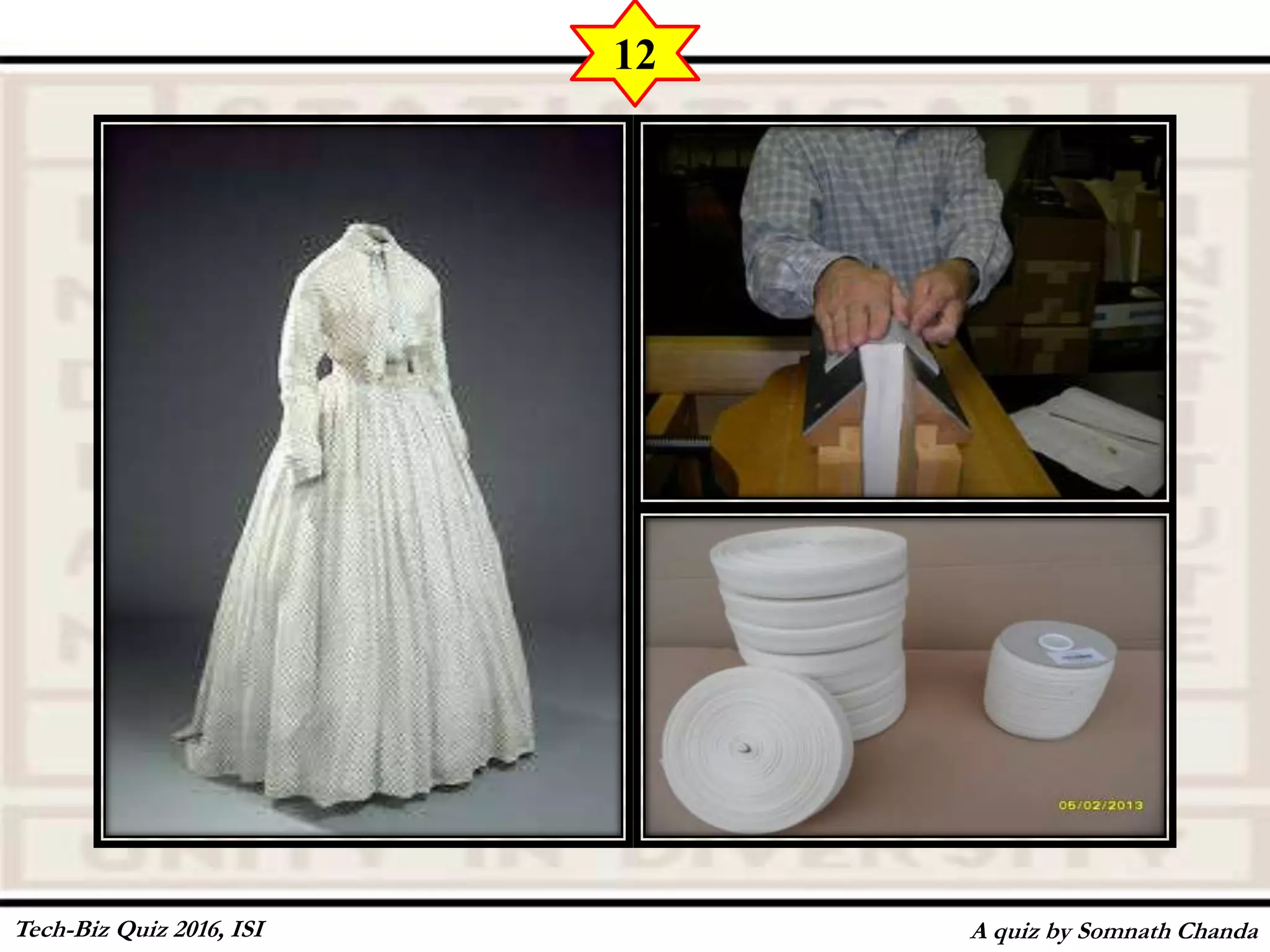 A quiz by Somnath Chanda
12
Tech-Biz Quiz 2016, ISI
 