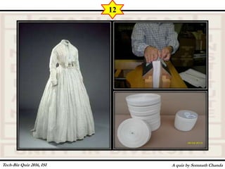 A quiz by Somnath Chanda
12
Tech-Biz Quiz 2016, ISI
 