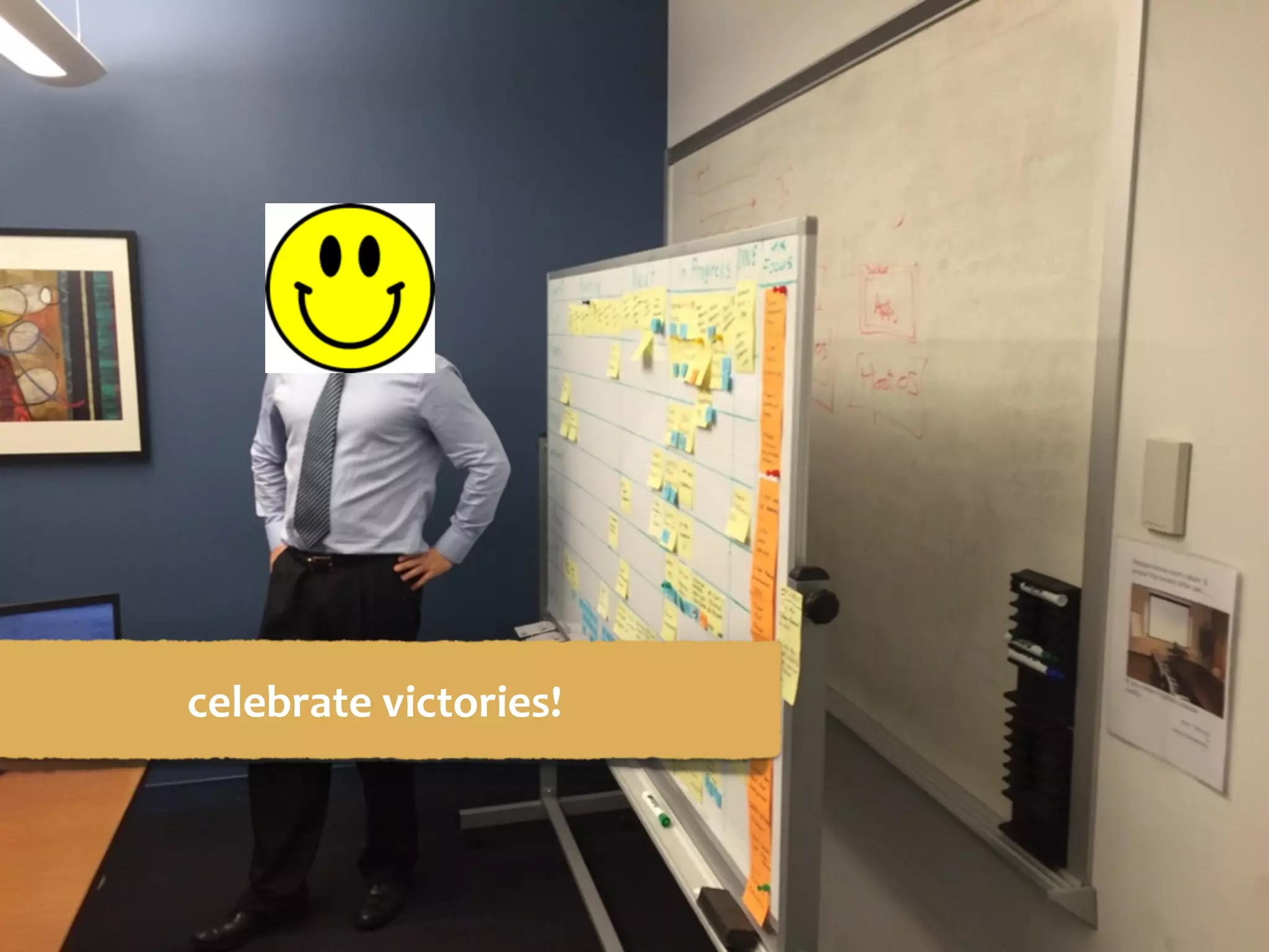 celebrate	victories!
 