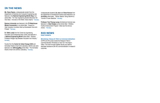 IN THE NEWS
Ms. Diana Ospina, undergraduate student from the
Department of Electrical and Computer Engineering was
featured in the National Engineering Month Blog in an
article titled, ‘’3rd Year Engineering Student Becomes Her
Own Boss - Innovator of the Week: Diana Ospina.’’ Full story
Ryerson University was featured in the TD Waterhouse
Market Commentary in an article titled, ‘’Support to
Help Canadian Innovative Start-up Businesses Grow and
Prosper.’’ Full story
Dr. Rafik Loutfy from the Centre for Engineering,
Innovation and Entrepreneurship (CEIE) was featured in
a National Engineering Month article titled, ‘’Ryerson
Professor Bridges Gap Between Education and Industry.’’
Full story
Faculty from the Centre for Urban Energy (CUE) and
Schneider Electric Smart Grid Laboratory (SESG Lab) were
featured in an AltEnergyMag article titled, ‘’The Schneider
Electric Smart Grid (SESG) Laboratory.’’ Full story
Undergraduate students Lily Jeon and Diana Koncan from
the Department of Architectural Science were featured in an
ArchDaily article titled, ‘’“Winter Stations” Bring Warmth to
Toronto’s Frozen Beaches.’’ Full story
Professor Yew-Theong Leong (Architectural Science) was
featured in a Steel Design journal article titled, ‘’Athletics
Facility Enhancement Program -Steel was the obvious
choice .’’ Full story
RIO NEWS
PAST EVENTS
Workshop: Rsearch Path to Commercialization
OVPRI and RiO jointly hosted the Research Path to
Commercialization Workshop on April 30 in the Dean’s
Office. The event brought together faculty and staff for
dedicated assistance with the commercialization of research
outcomes.
 