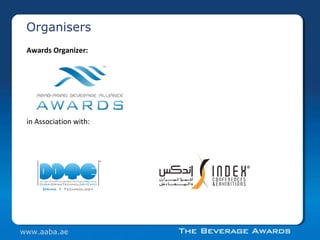 Organisers
www.aaba.ae
Awards Organizer:
in Association with:
 