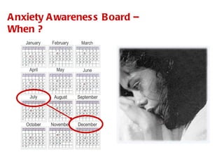 Anxiety Awareness Board – When ? 