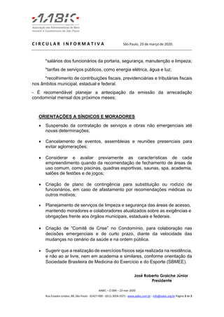 C I R C U L A R I N F O R M A T I V A São Paulo, 23 de março de 2020.
AABIC – CI 006 – 23-mar-2020
Rua Estados Unidos, 89,...