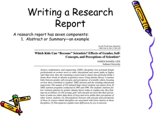Writing a Research
Report
A research report has seven components:
1. Abstract or Summary—an example
 